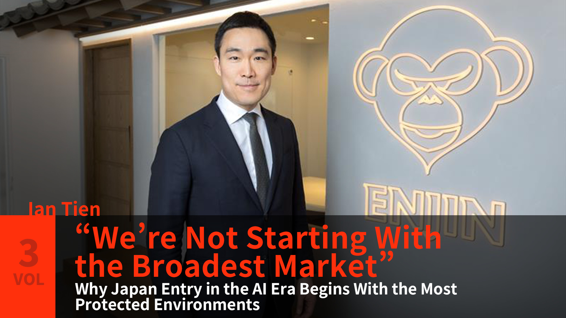 “We’re Not Starting With the Broadest Market”  Why Japan Entry in the AI Era Begins With the Most Protected Environments 