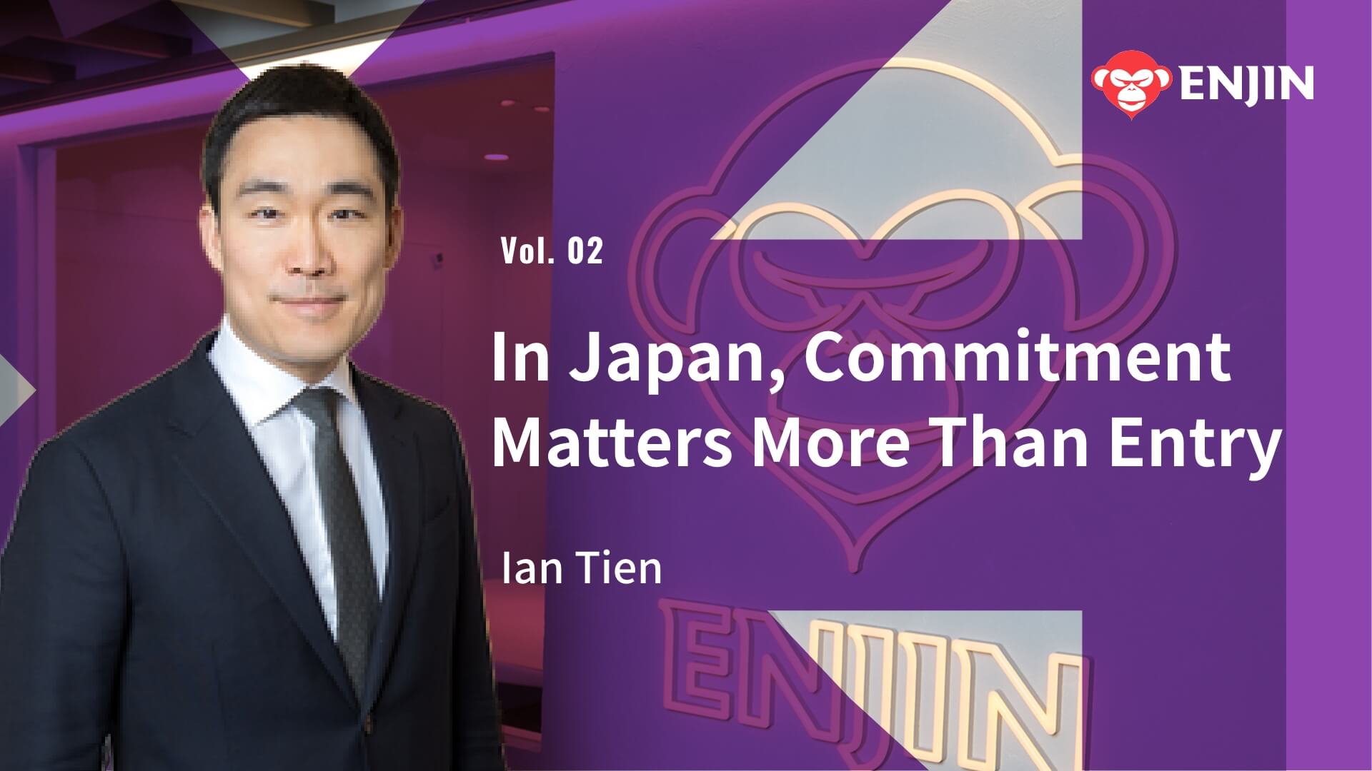 In Japan, commitment matters more than entry